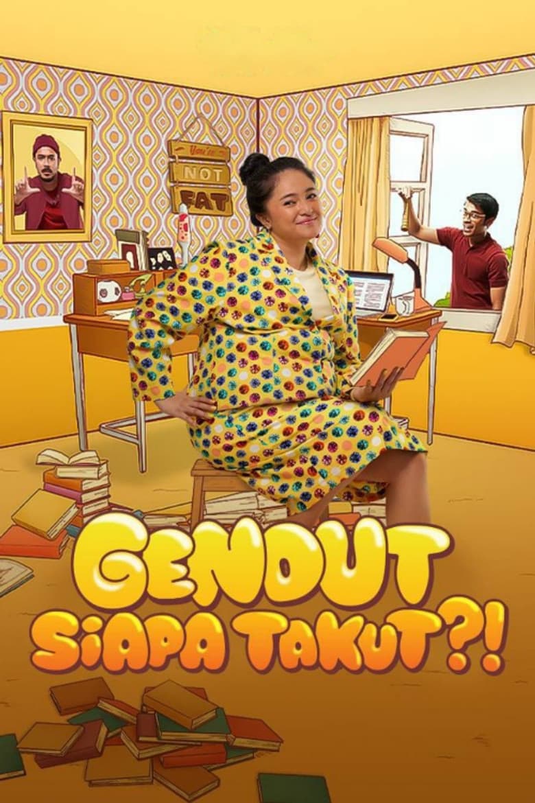 Gendut Siapa Takut?! poster