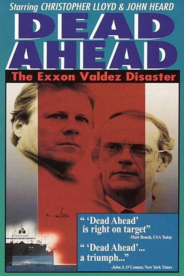 Dead Ahead: The Exxon Valdez Disaster poster