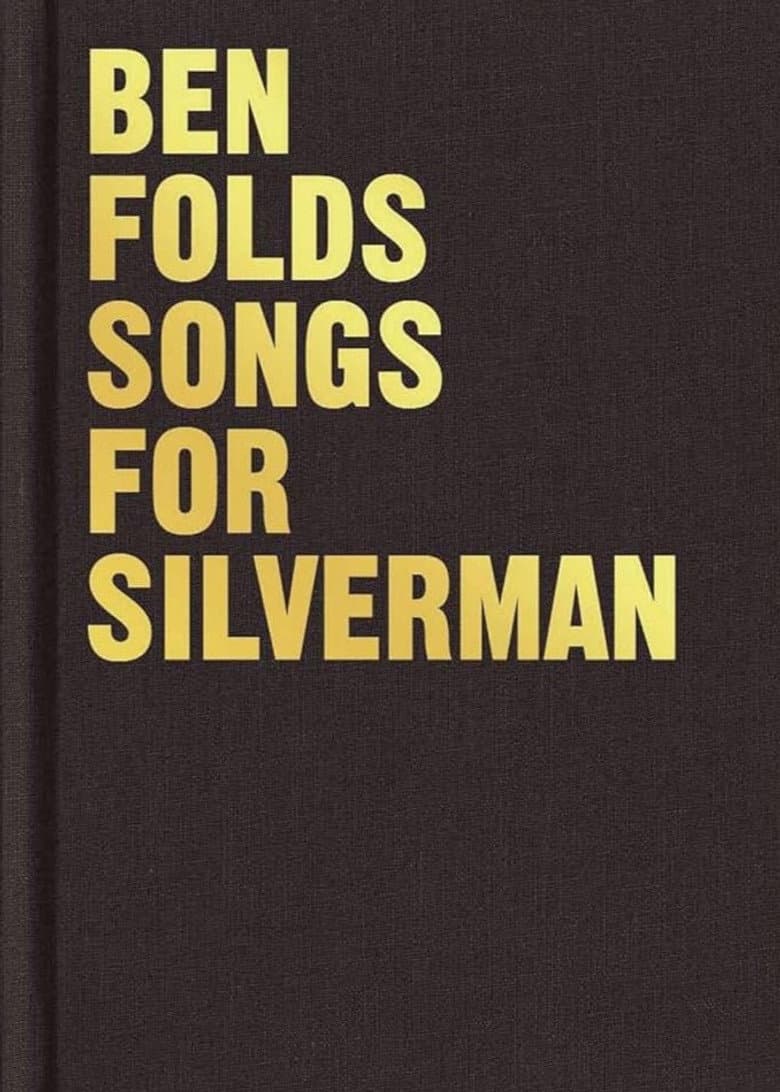 Ben Folds: The Making of Songs for Silverman poster