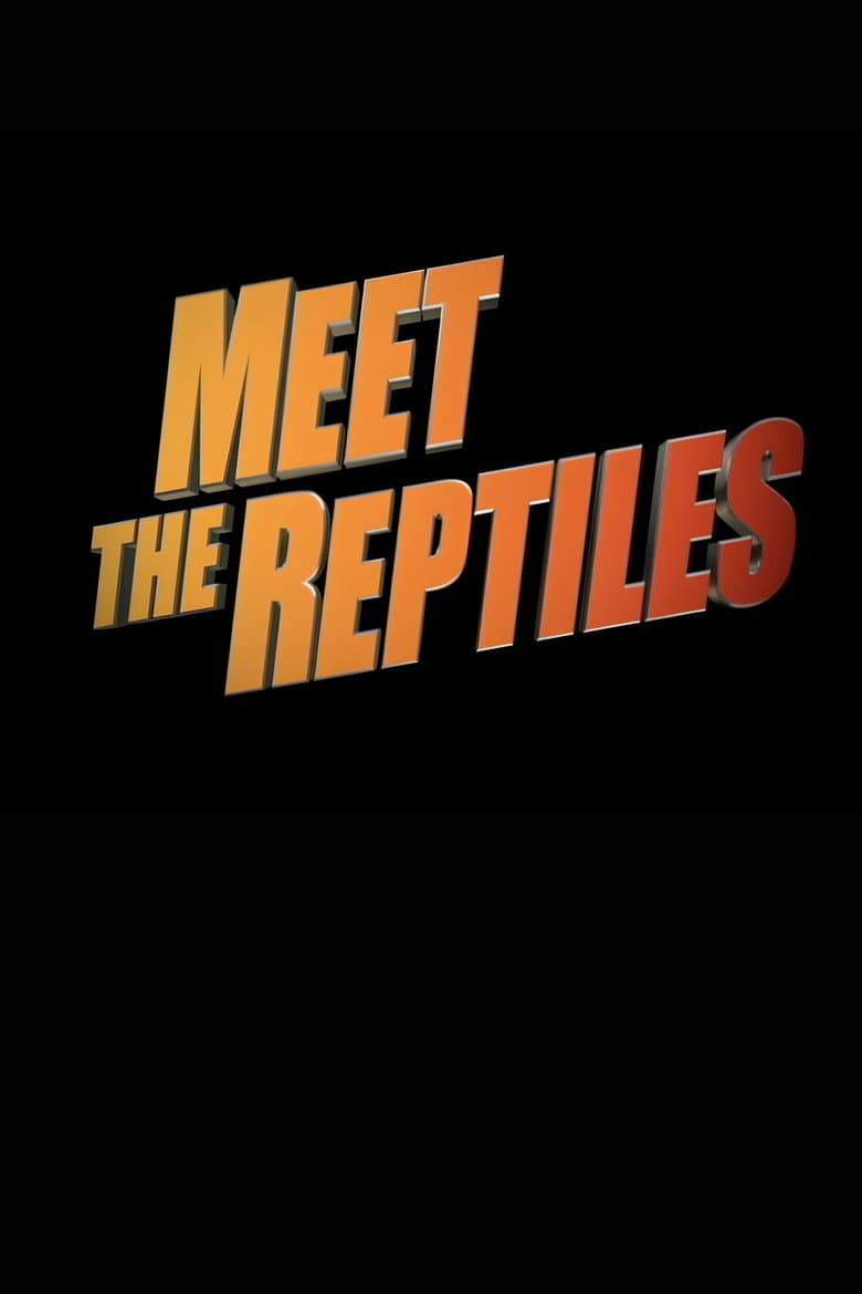 Snakes on a Plane: Meet the Reptiles poster