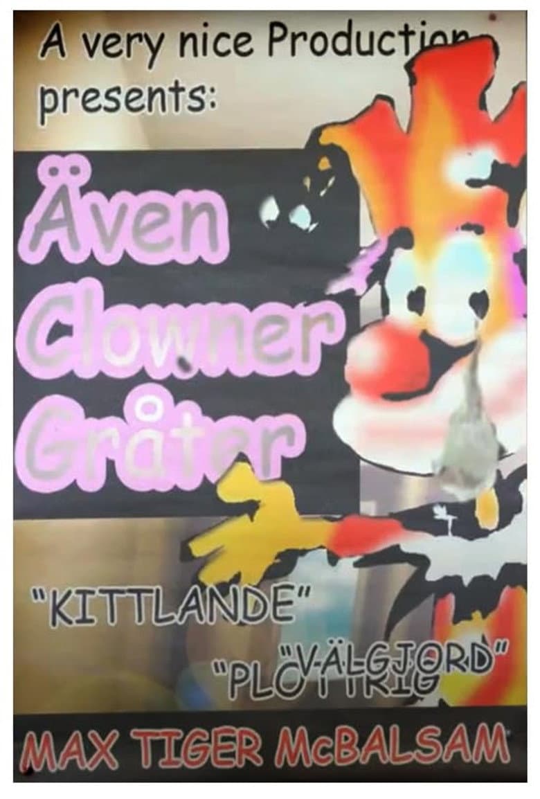 Även clowner gråter poster