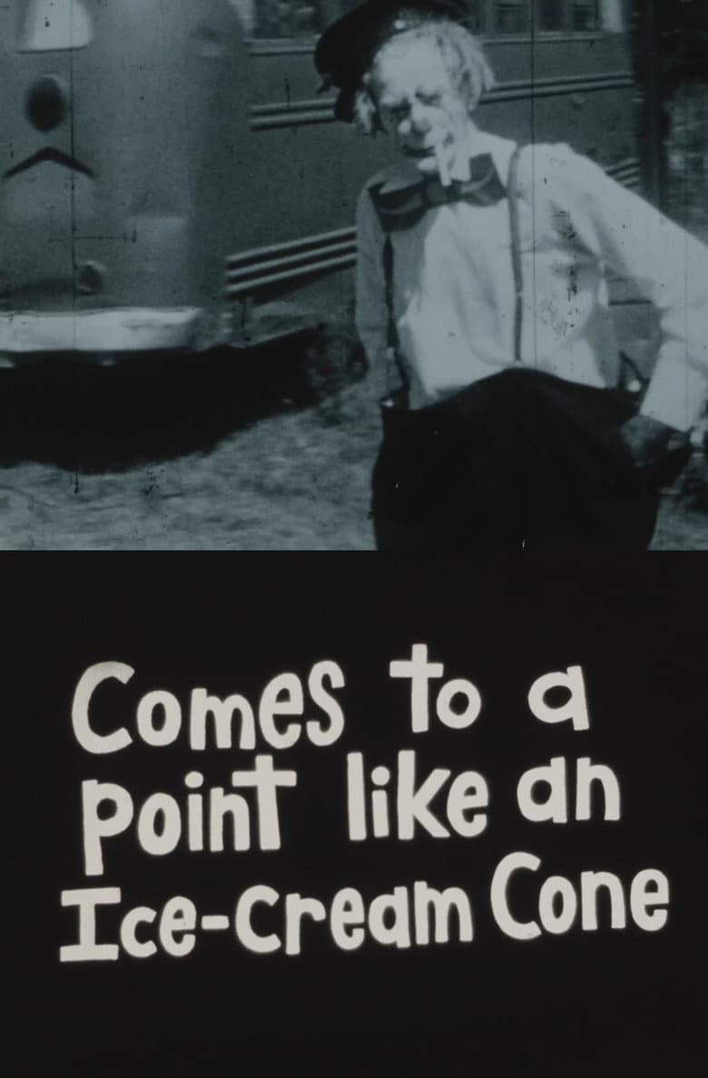 Comes to a Point Like an Ice-Cream Cone poster