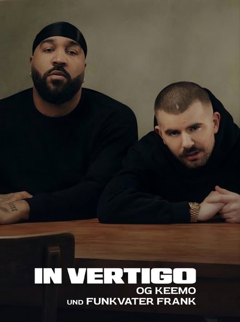 IN VERTIGO - OG Keemo und Funkvater Frank poster