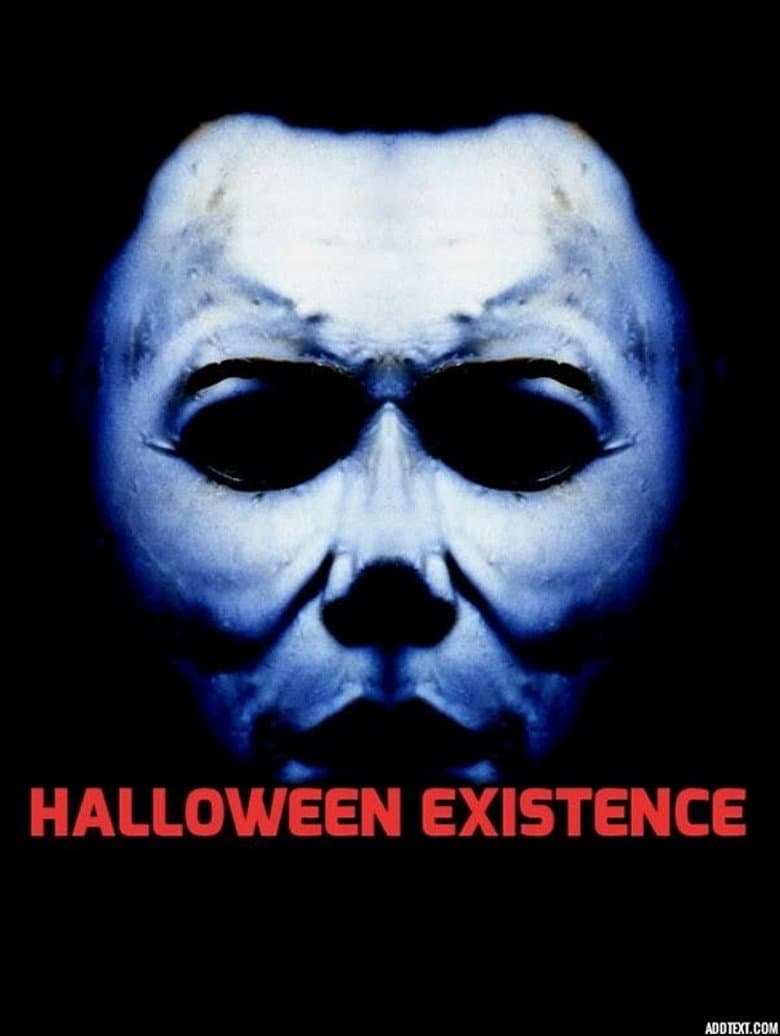 Halloween: Existence poster