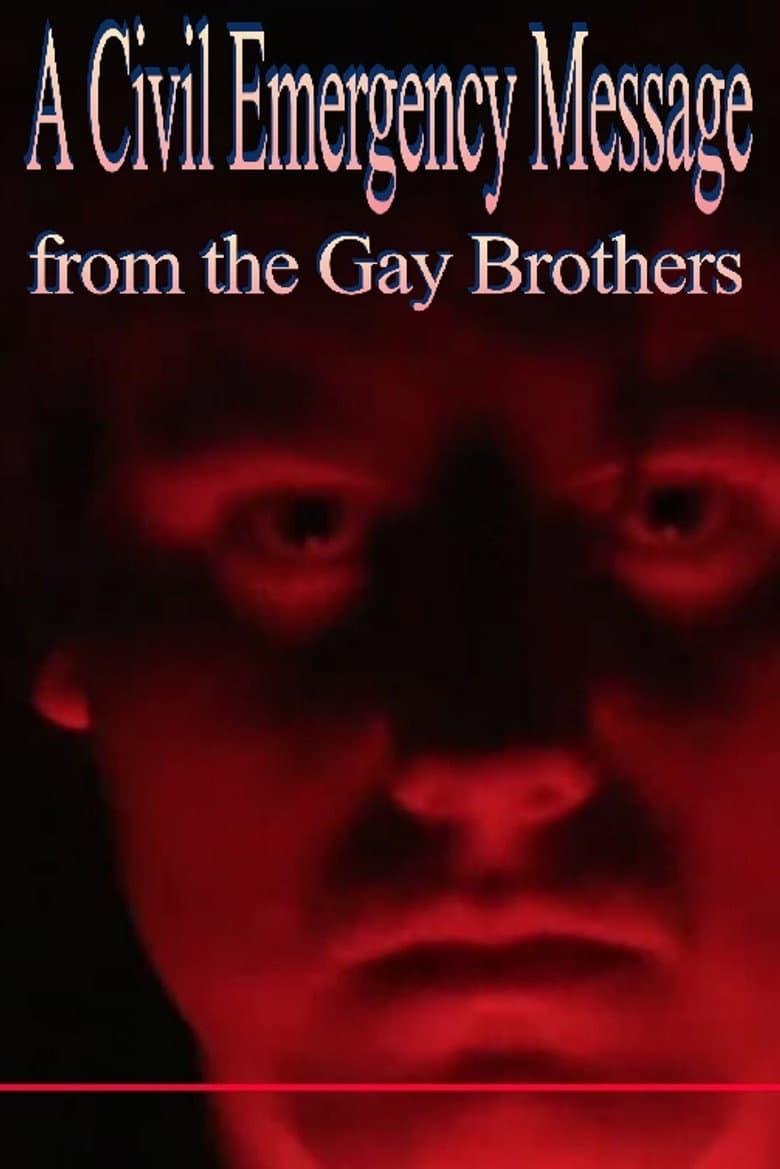 A Civil Emergency Message from the Gay Brothers poster