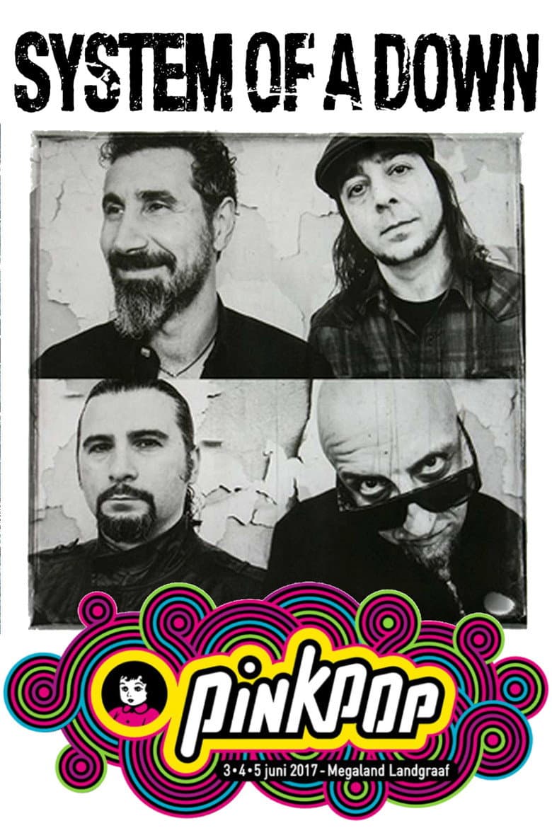 System Of A Down – Live At Pinkpop 2017 poster