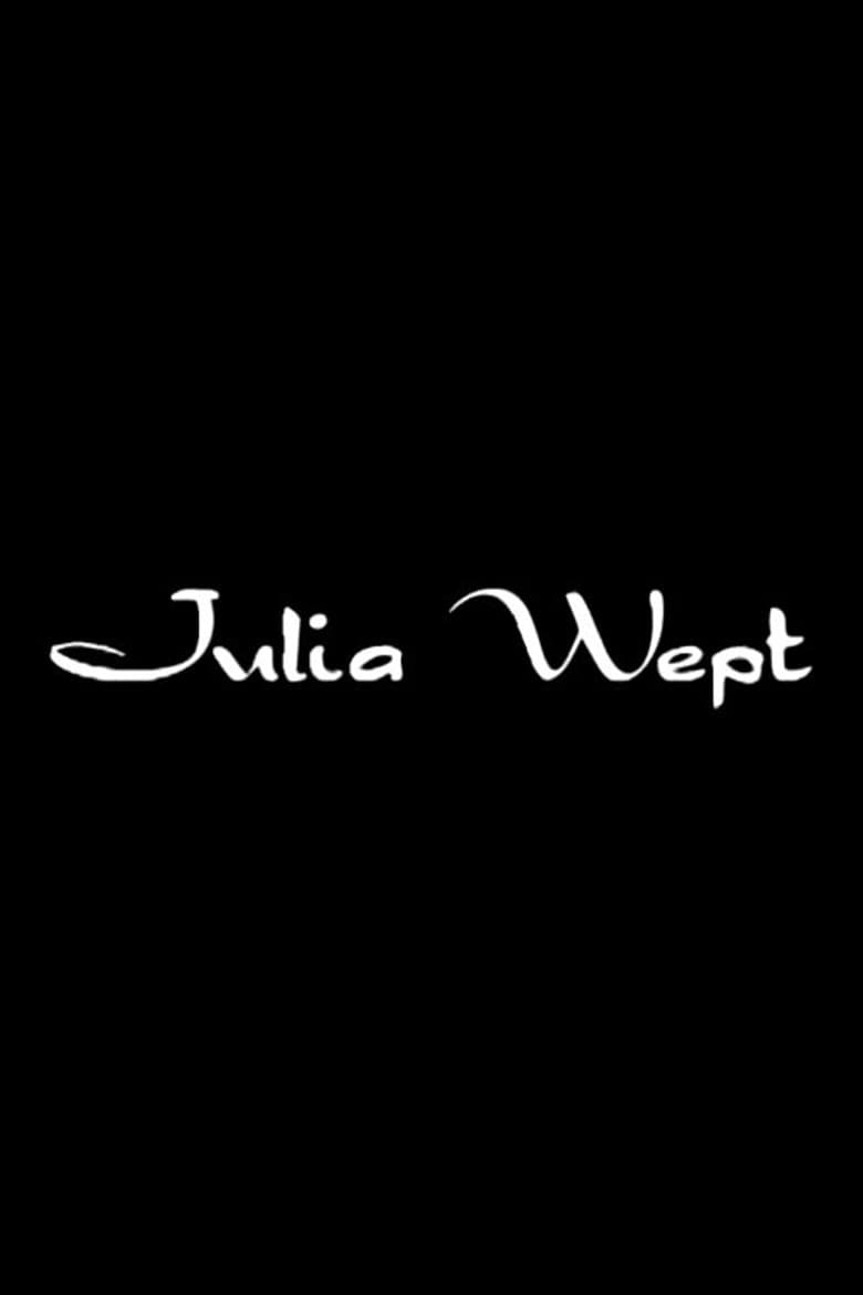 Julia Wept poster