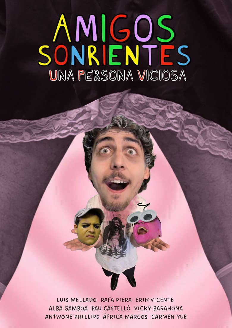 Amigos Sonrientes Una Persona Viciosa poster