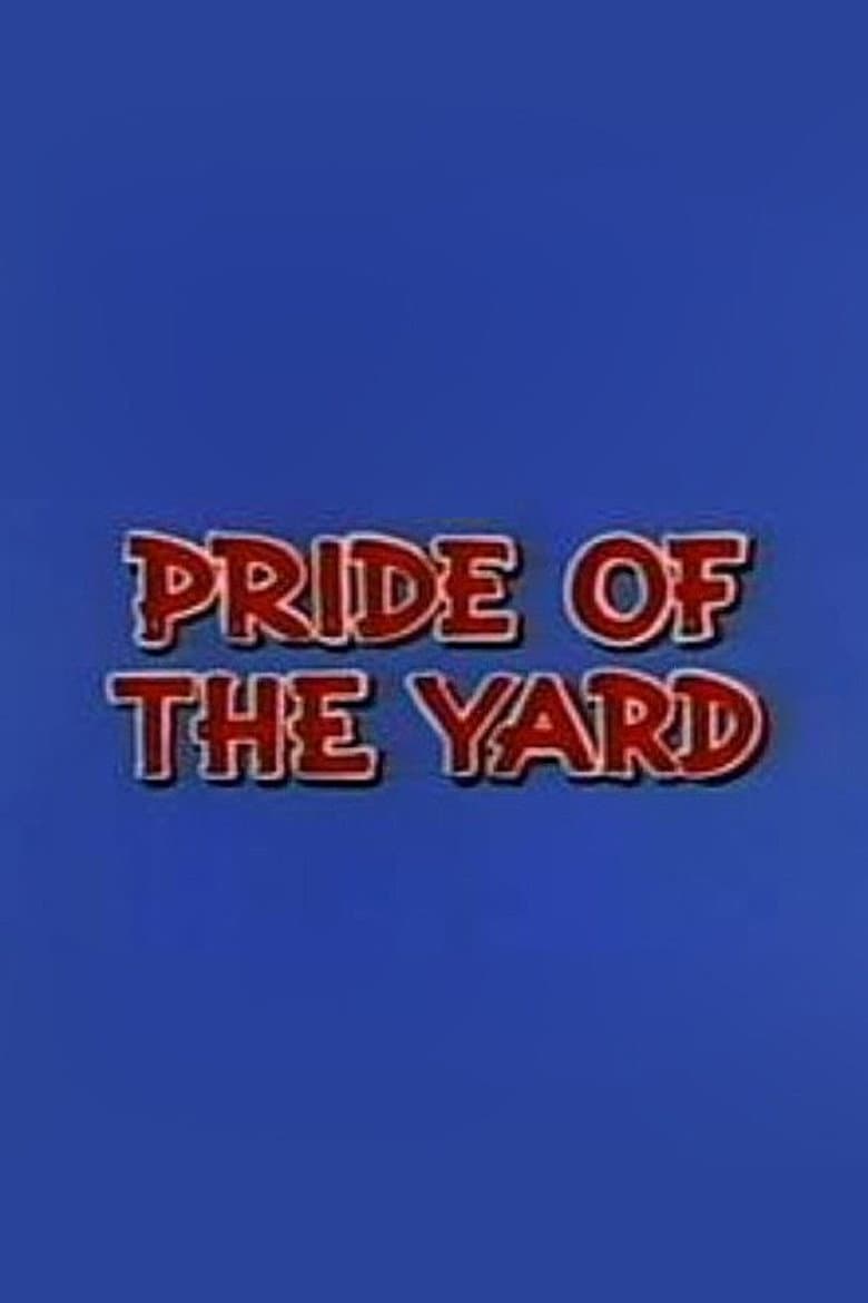 Pride of the Yard poster