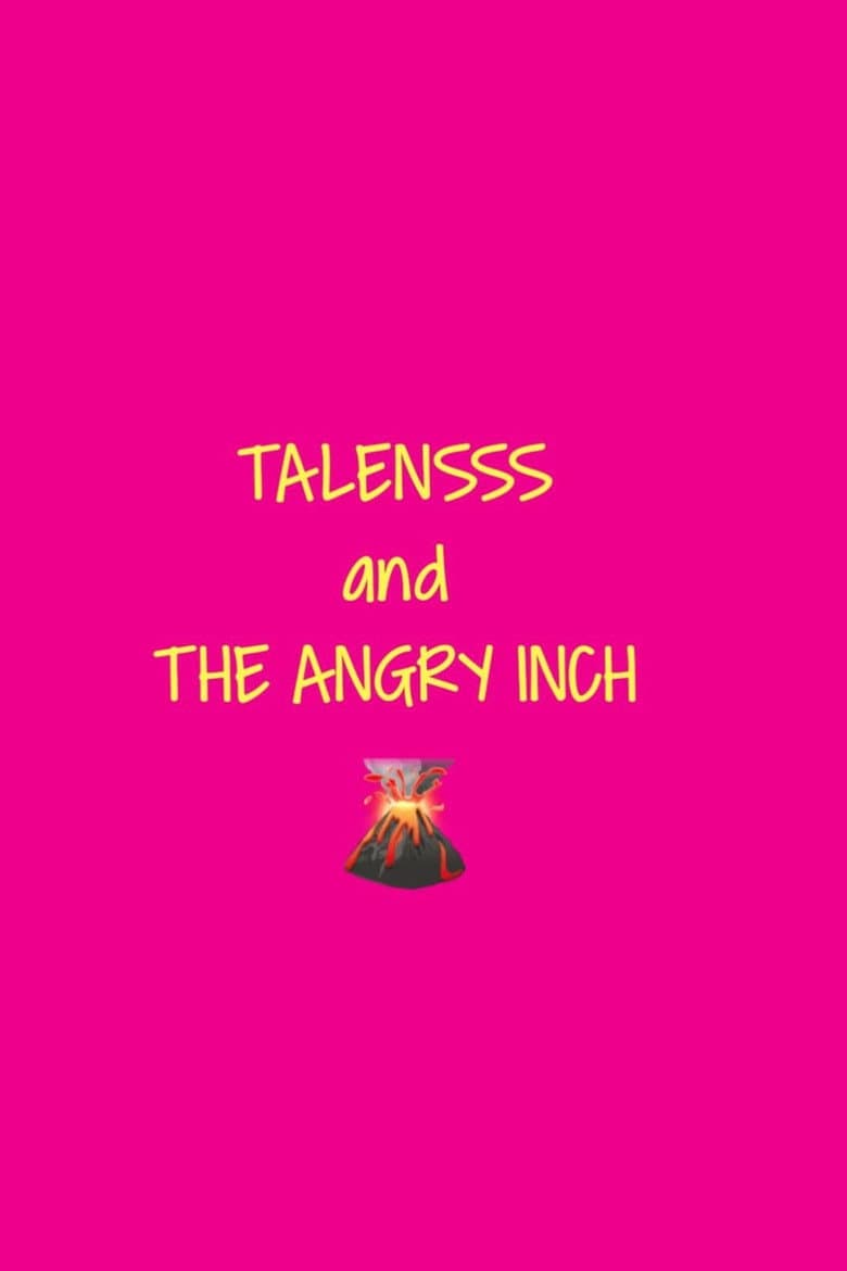 TALENSSS and The Angry Inch poster