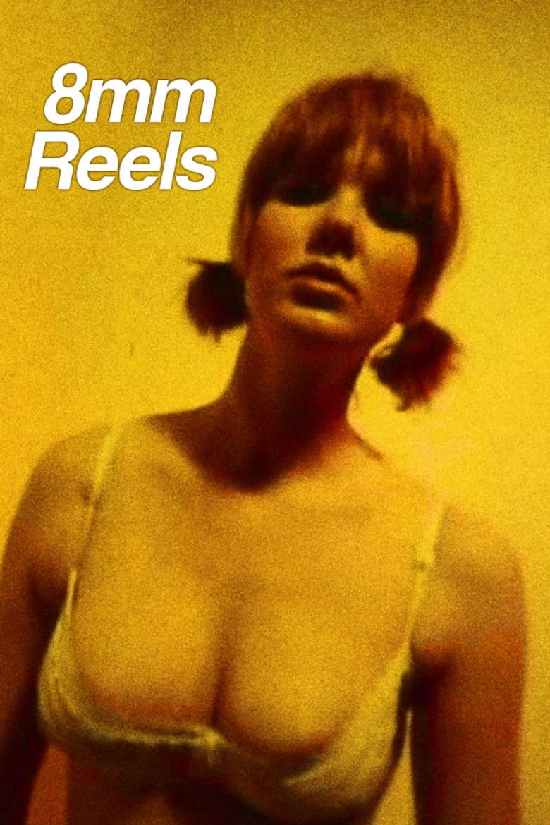 8mm Reels poster