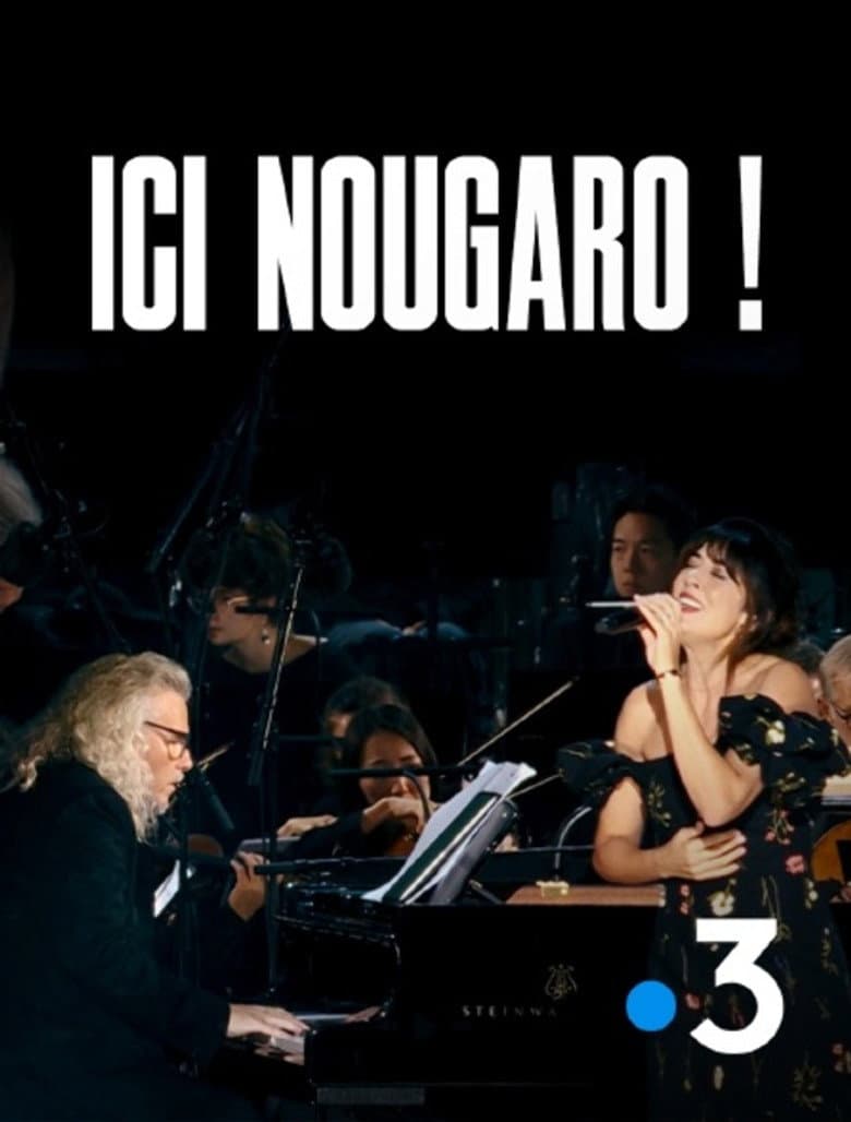 Ici Nougaro ! Le concert évènement poster