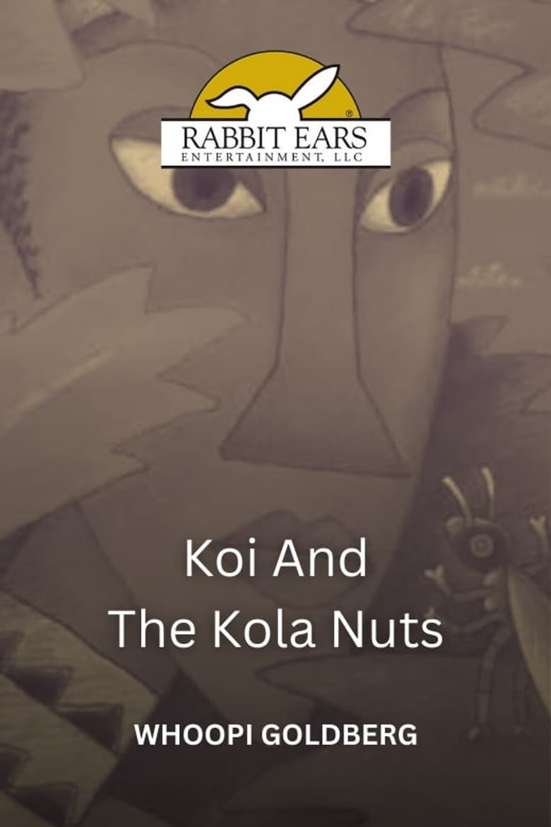 Rabbit Ears - Koi and the Kola Nuts poster