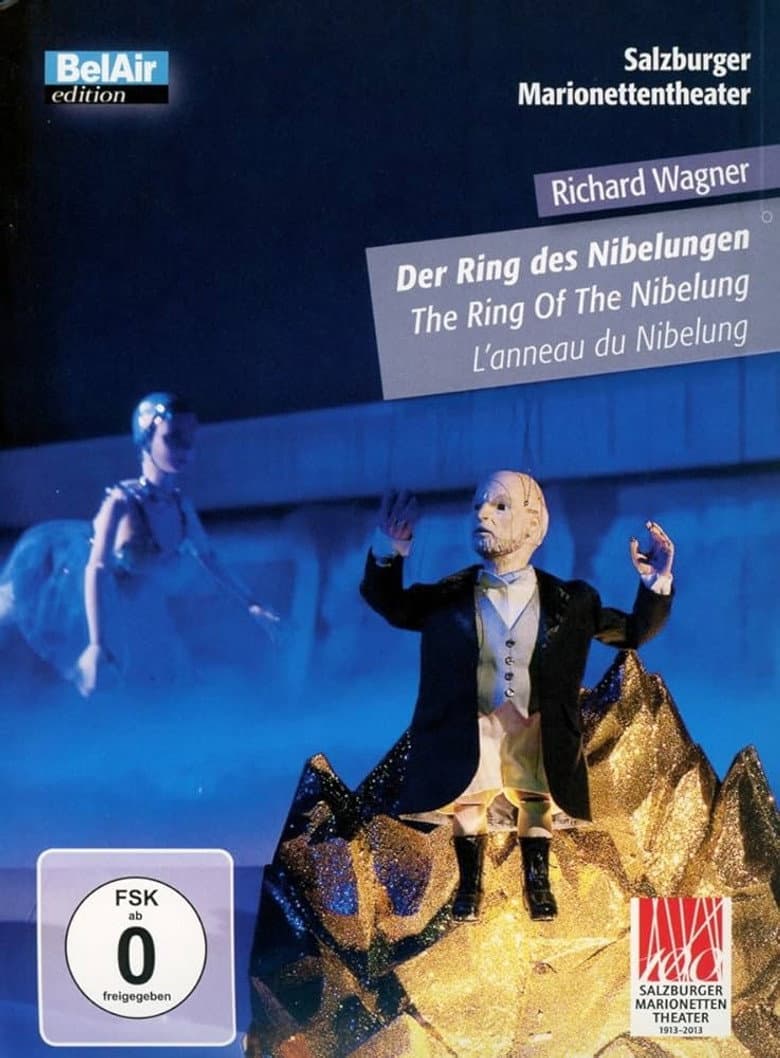 Der Ring des Nibelungen: Die Tetralogie an einem Abend mit Marionetten und Menschen poster
