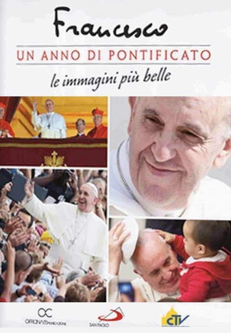 Francis: One Year of Pontificate poster