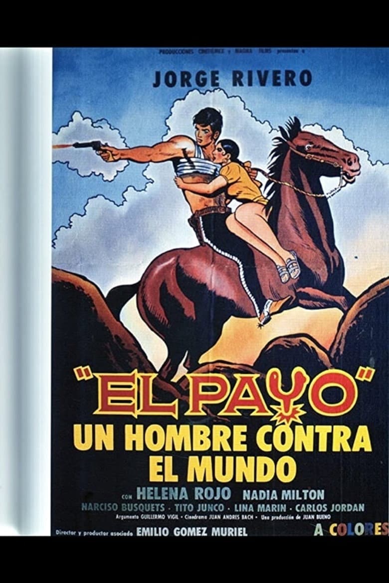 El Payo: Un Hombre Contra el Mundo poster