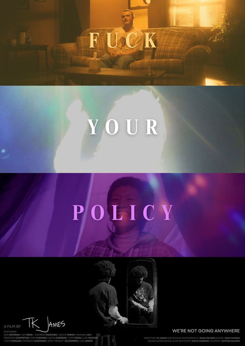 Fuck Your Policy poster