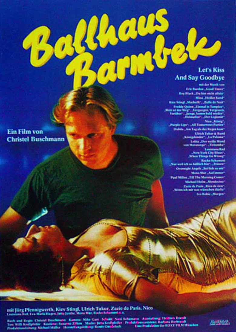 Ballhaus Barmbek - Let's Kiss and Say Goodbye poster