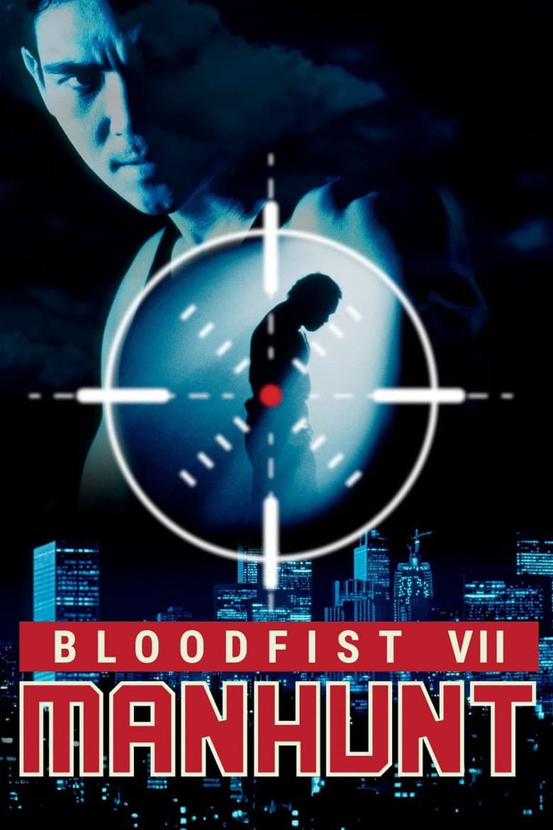 Bloodfist 7: Manhunt poster