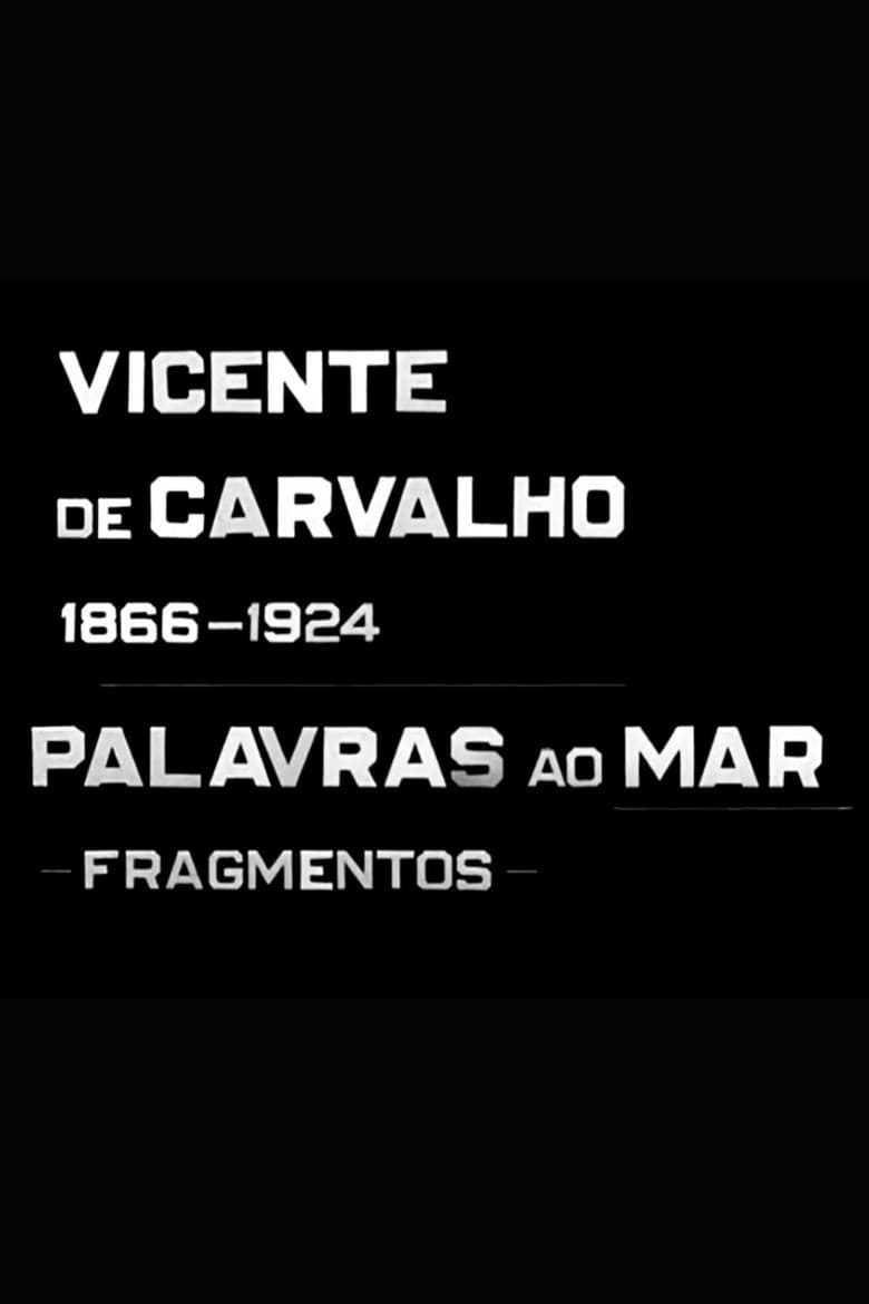 Vicente de Carvalho - Palavras ao Mar poster