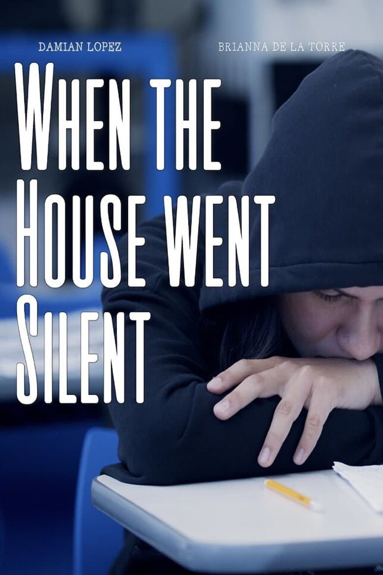 When The House Went Silent poster