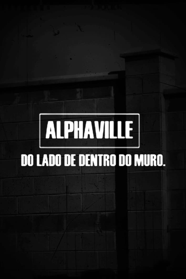 Alphaville - Do Lado de Dentro do Muro poster