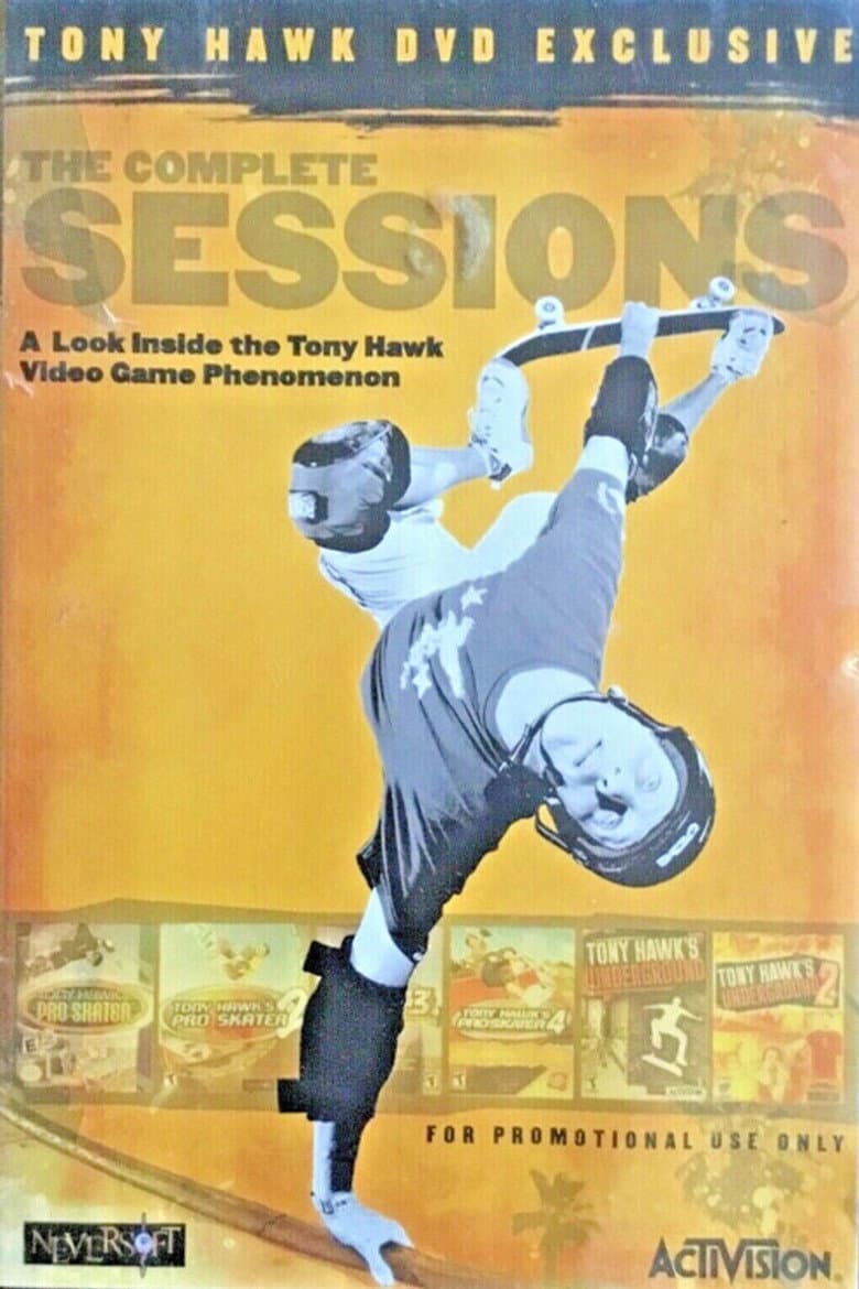 The Complete Sessions: A Look Inside the Tony Hawk Video Game Phenomenon poster