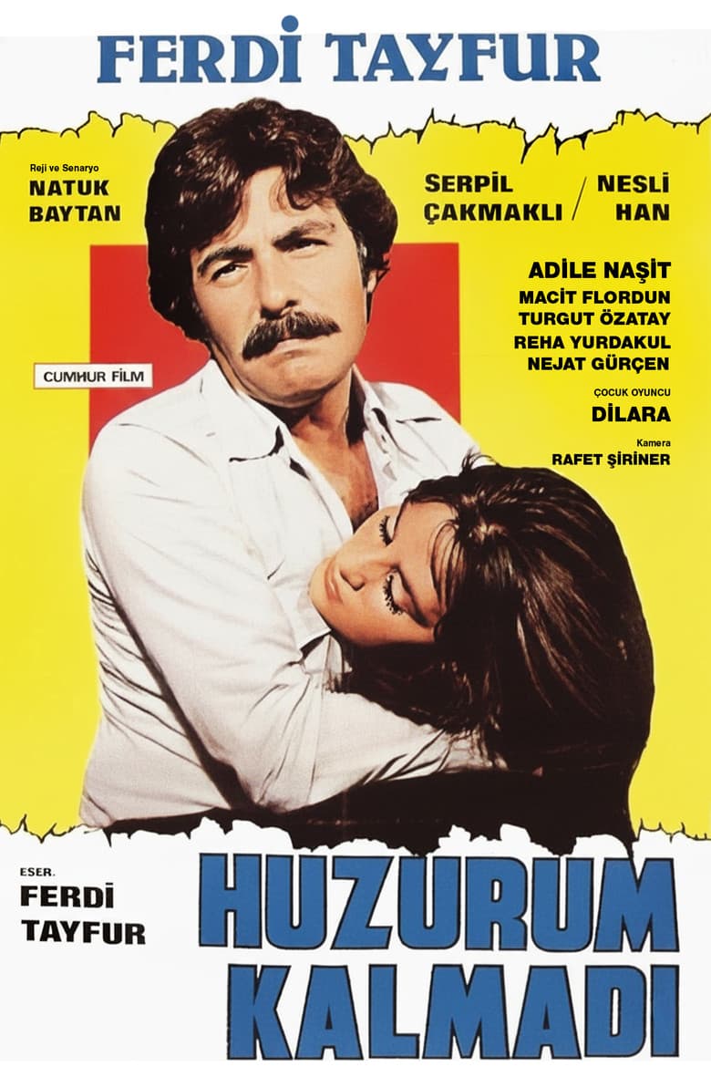 Huzurum Kalmadı poster