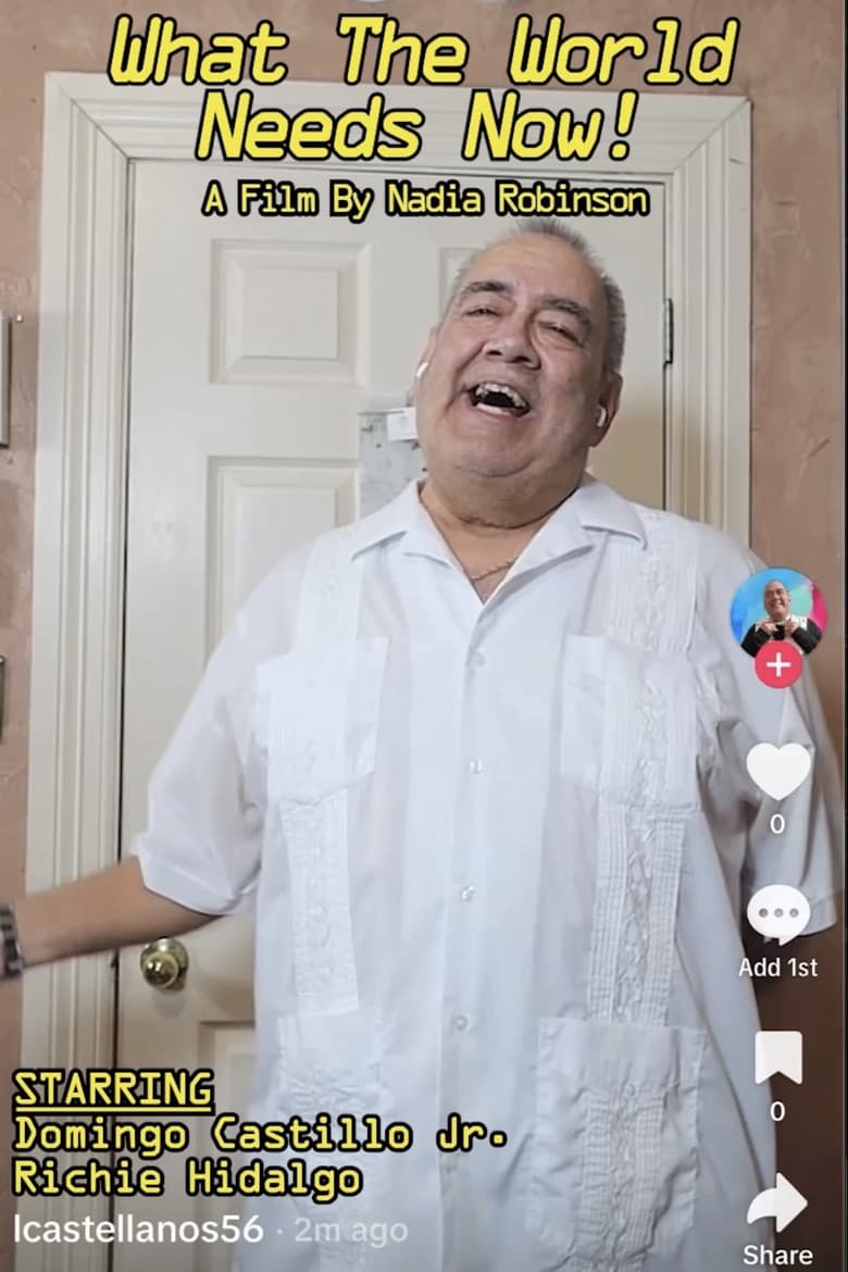 What The World Needs Now! poster