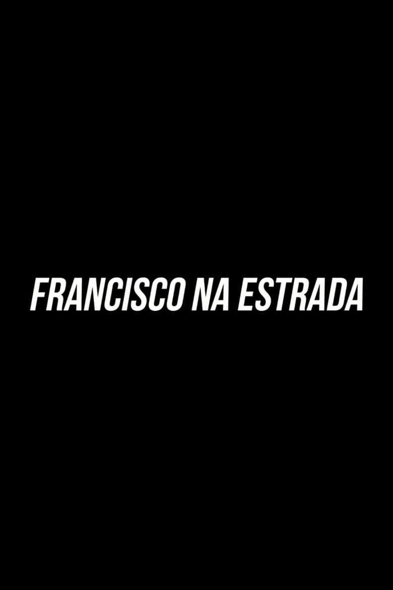 Francisco On The Road poster
