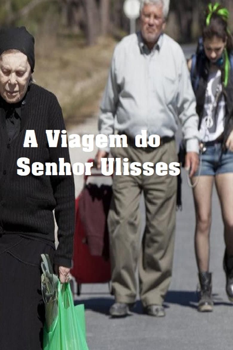 A Viagem do Senhor Ulisses poster