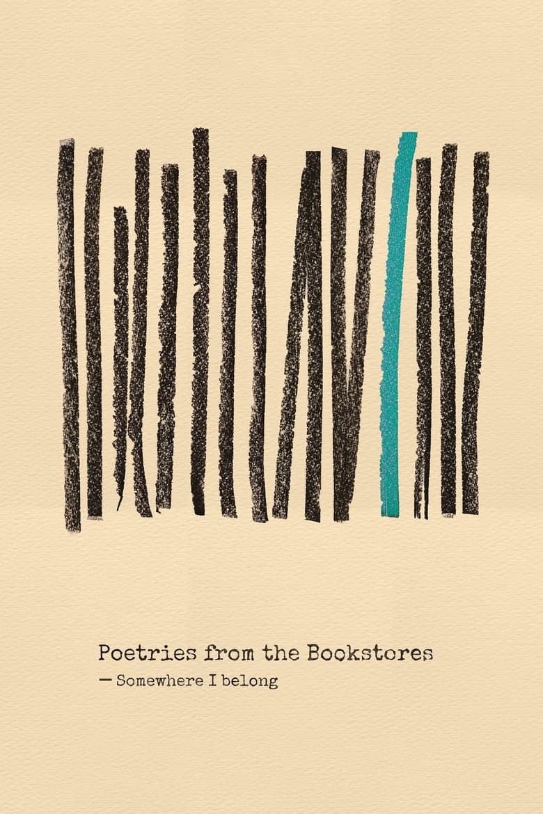 Poetries from the Bookstores: Somewhere I Belong poster