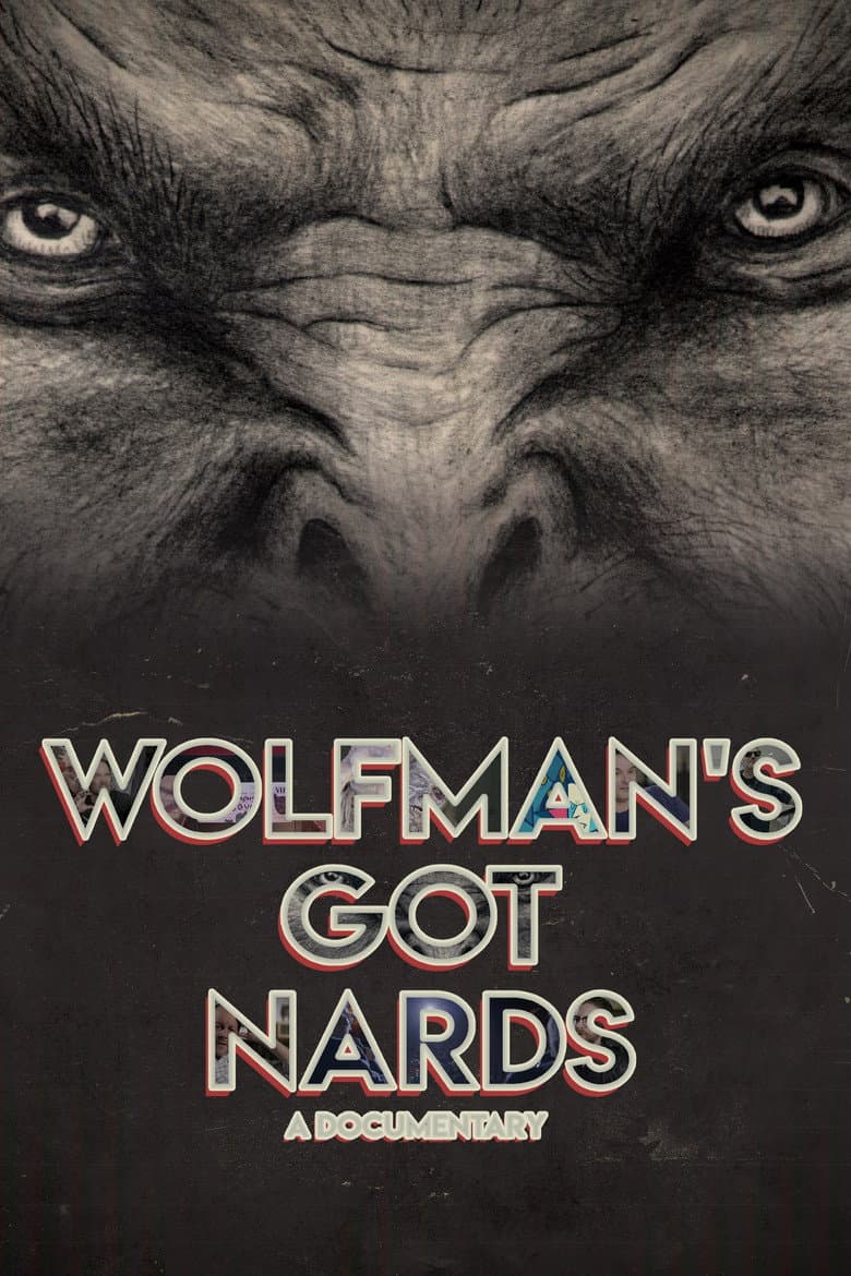 Wolfman's Got Nards poster