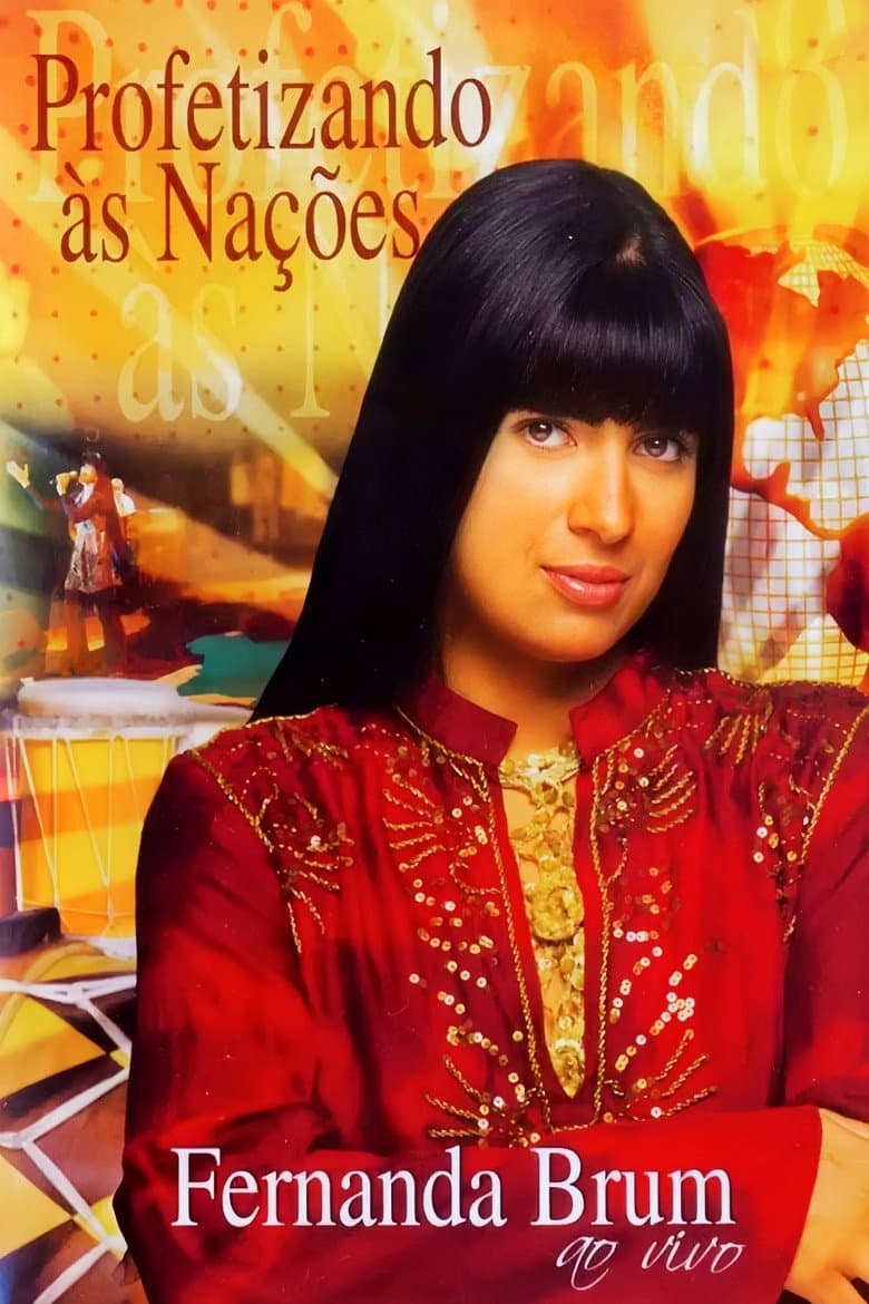 Fernanda Brum - Profetizando às Nações poster