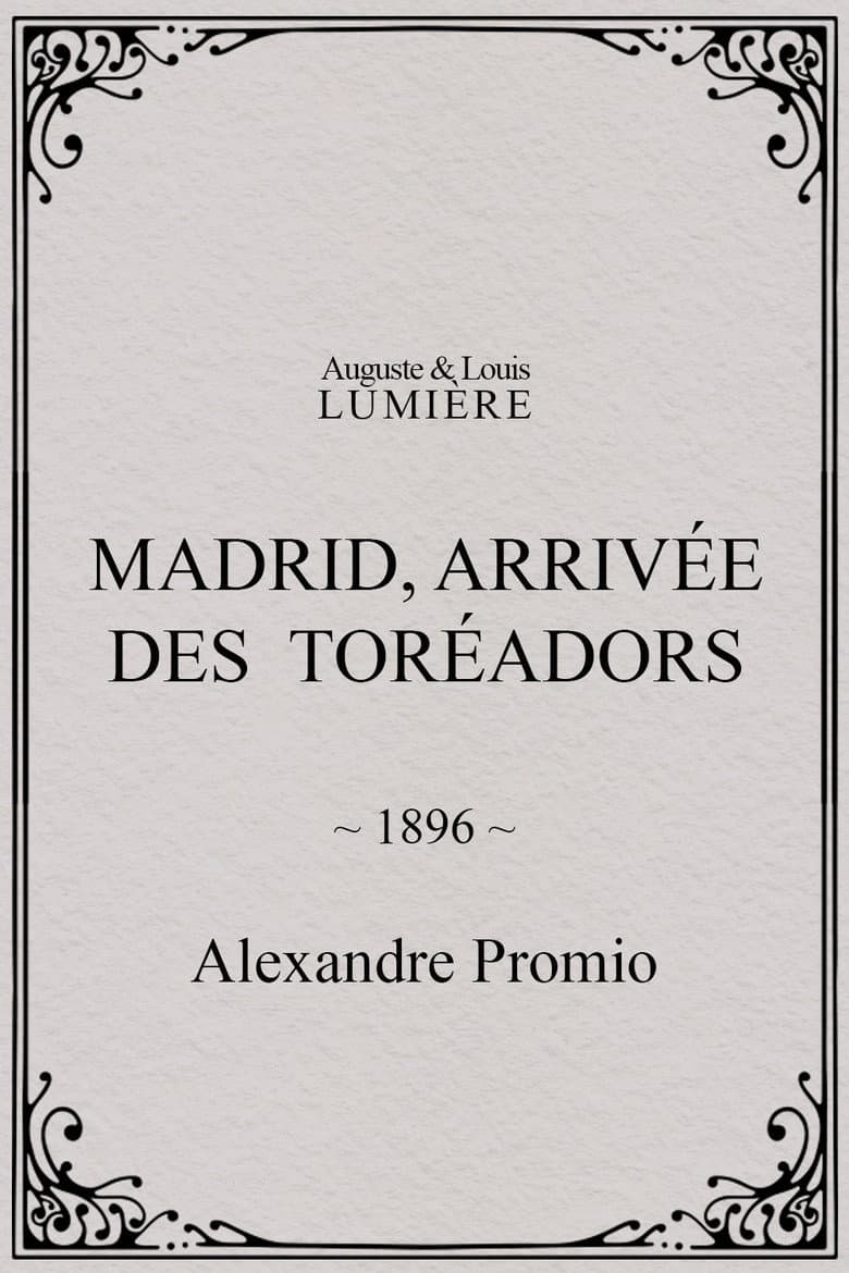 Madrid, Arrival of the Toreadors poster