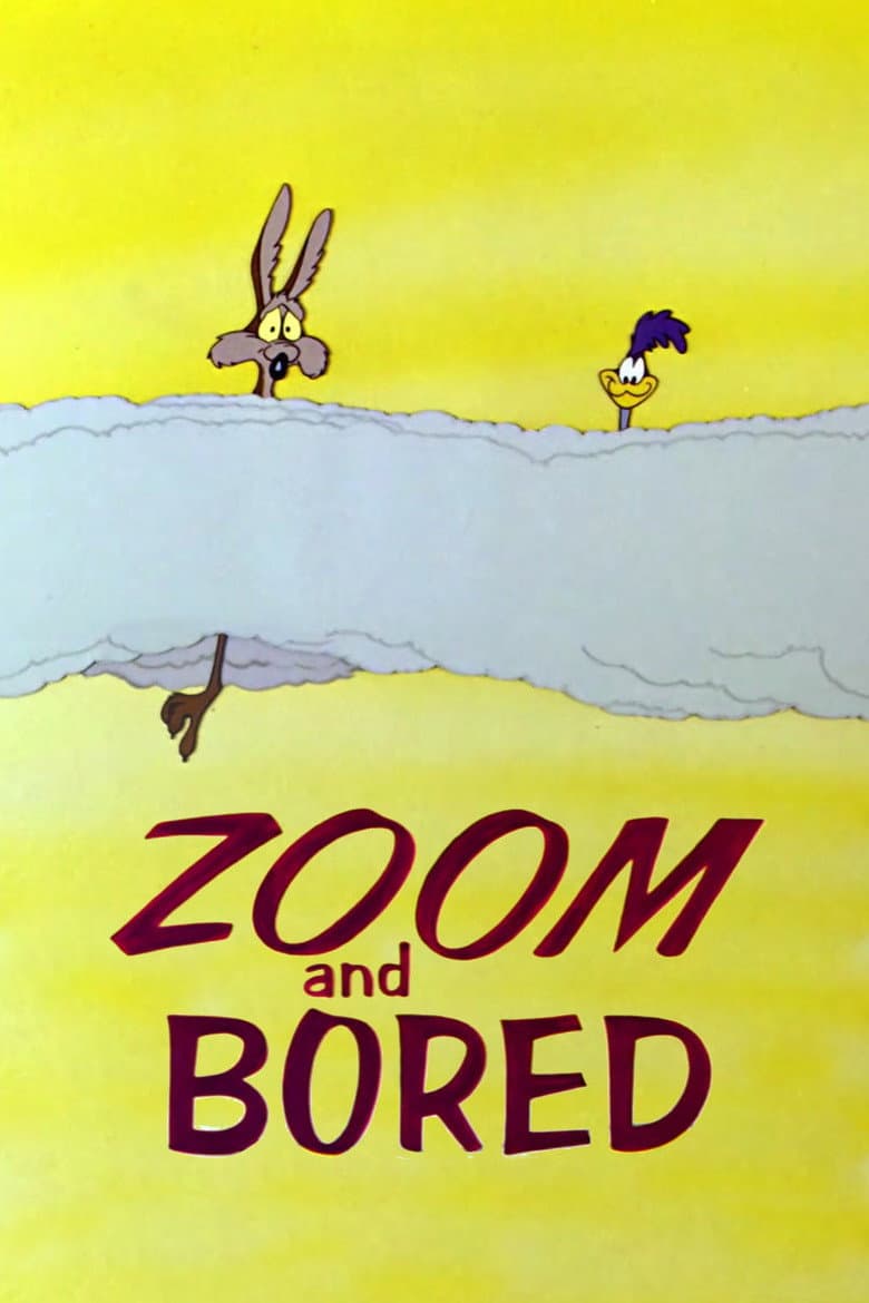 Zoom and Bored poster