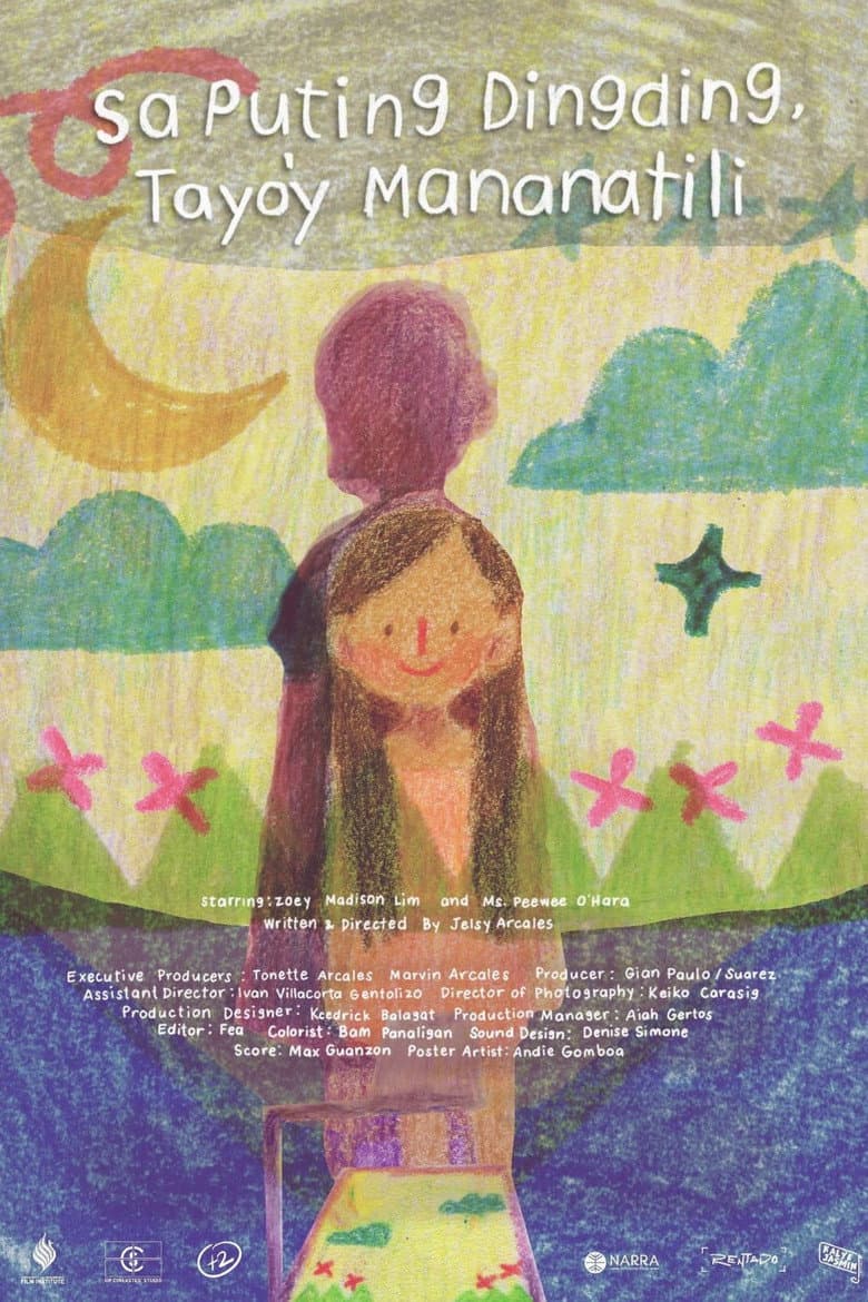 Sa Puting Dingding, Tayo'y Mananatili poster