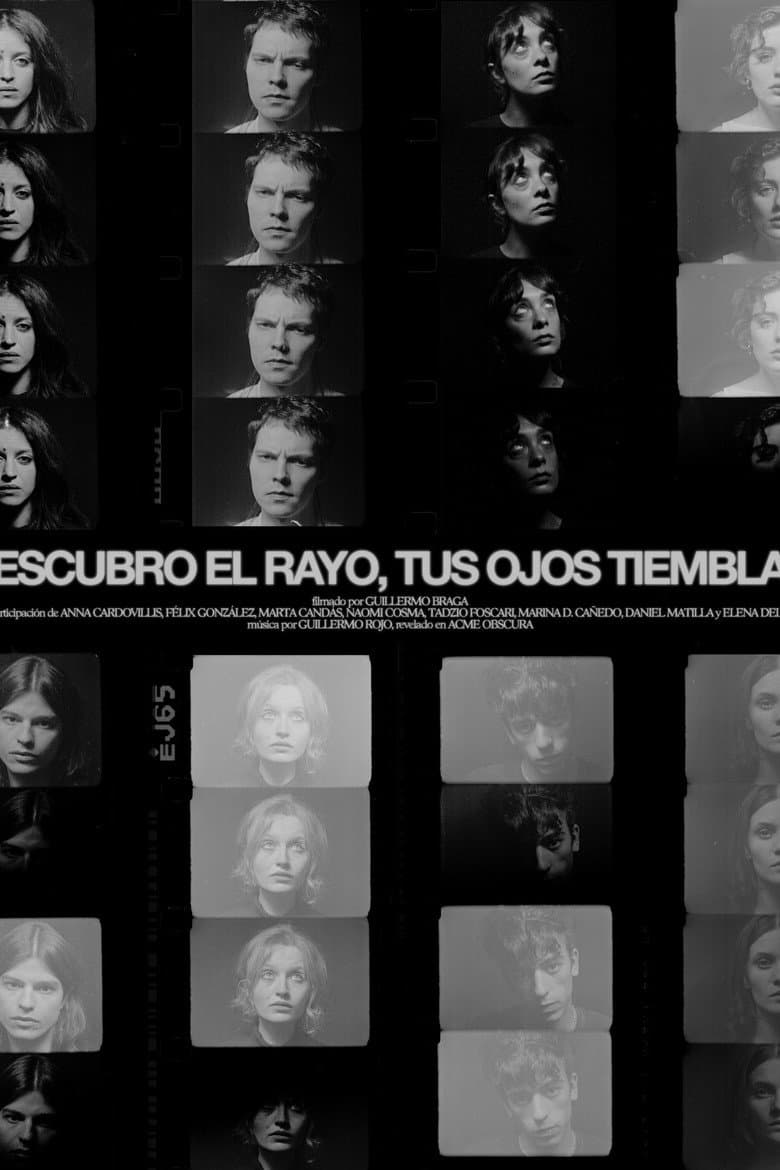 Descubro el rayo, tus ojos tiemblan poster