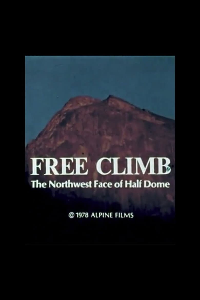 Free Climb: The Northwest Face of Half Dome poster