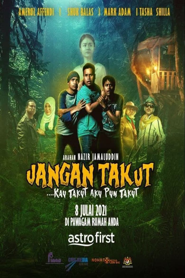Jangan Takut: Kau Takut Aku Pun Takut poster