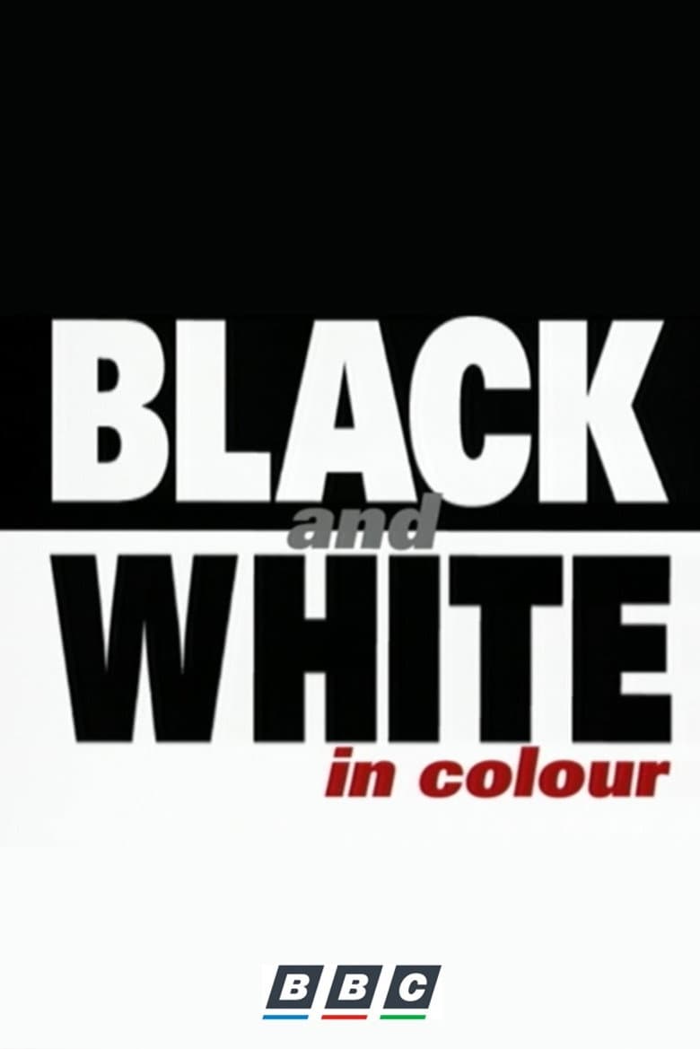 Black and White in Colour poster