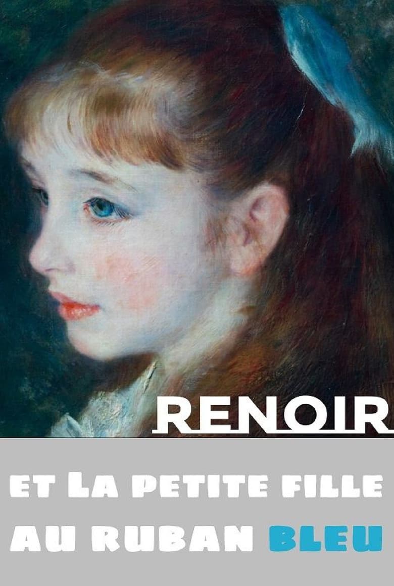 Renoir and the Girl with a Blue Ribbon poster