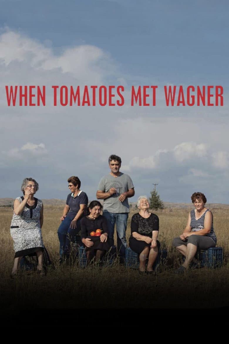 When Tomatoes Met Wagner poster