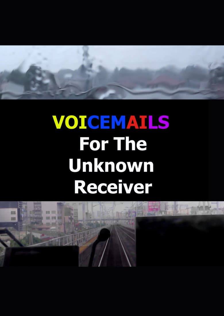 Voicemails For The Unknown Receiver poster