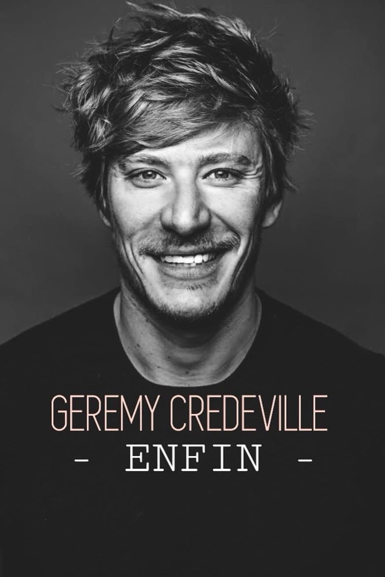 Gérémy Crédeville : Enfin poster