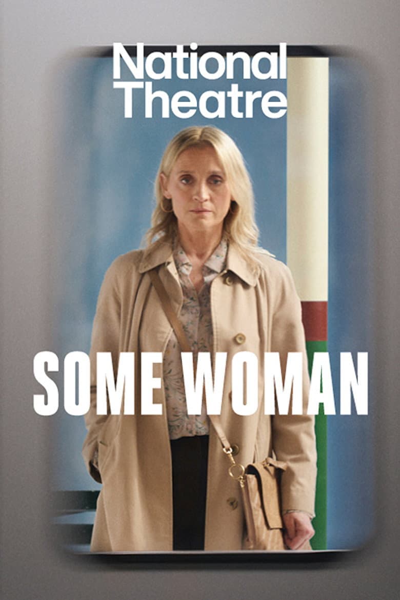 National Theatre at Home: Some Woman poster