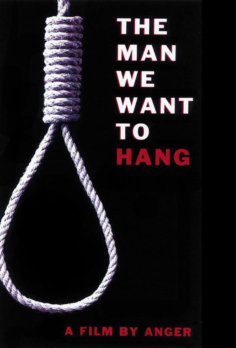 The Man We Want to Hang poster