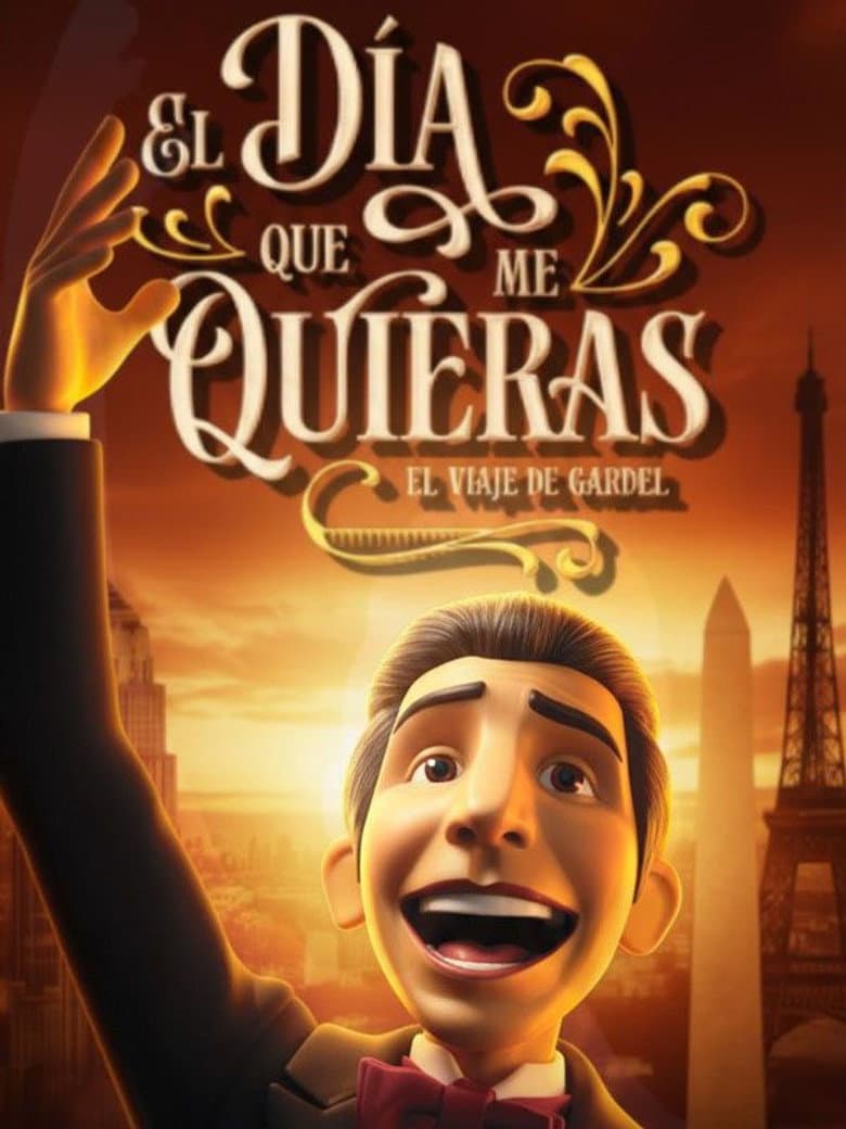 The day you love me: The journey of Gardel poster