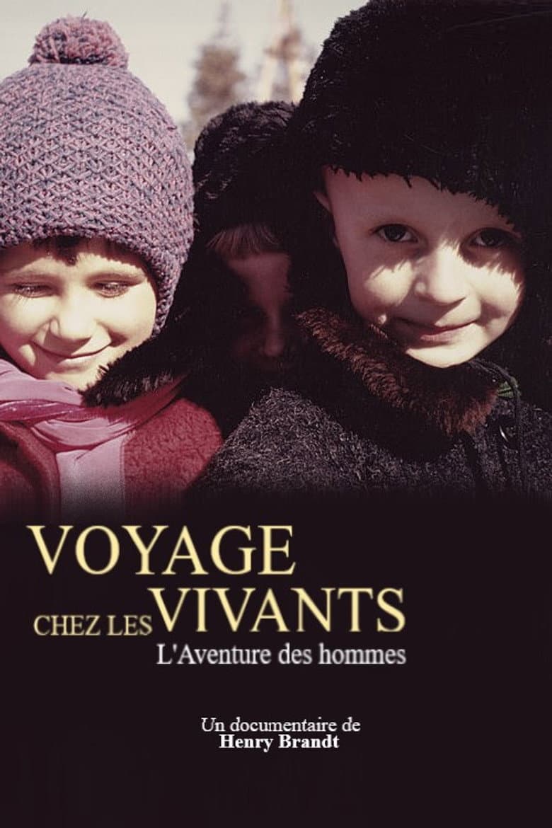 Voyage chez les vivants - L'Aventure des hommes poster