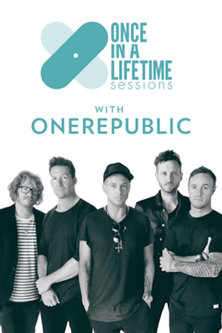 Once in a Lifetime Sessions with OneRepublic poster